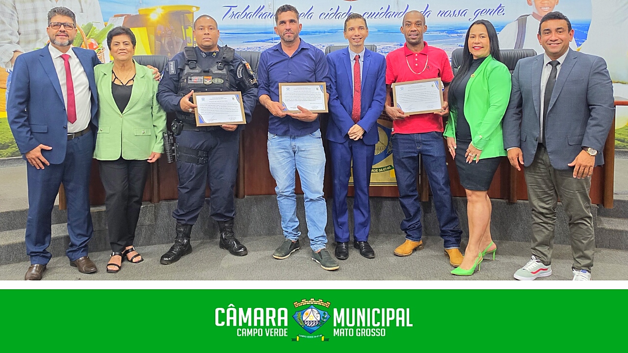 Câmara Municipal de Campo Verde homenageia policial militar e colaboradores da empresa Linkar que salvaram bebê de 3 meses.